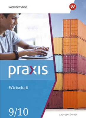 Obrázok produktu pre Praxis Wirtschaft 9 / 10. Schulbuch. Sachsen-Anhalt