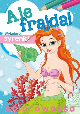 Produktbild von Ale frajda! Wykoloruj syrenki