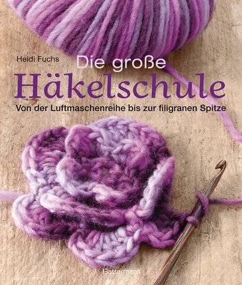 Produktbild von Die große Häkelschule