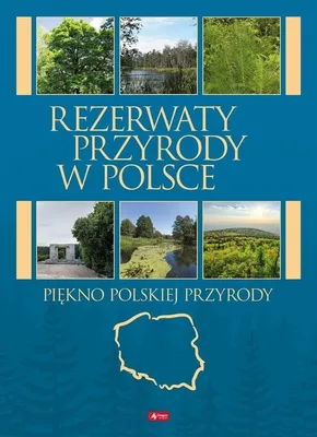 Produktbild von Rezerwaty Przyrody w Polsce - Przewodnik po Unikatowych Obszarach