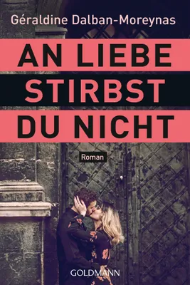 Produktbild von An Liebe stirbst du nicht