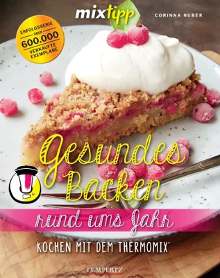 Produktbild von mixtipp: Gesundes Backen rund ums Jahr