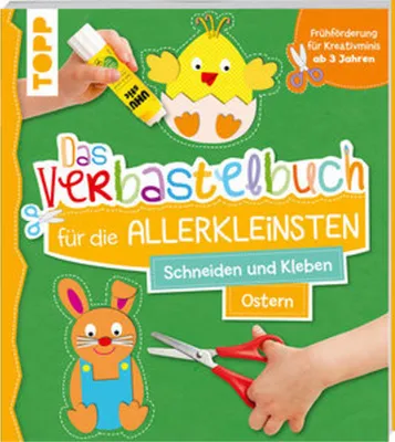 Image de Das Verbastelbuch für die Allerkleinsten Schneiden und Kleben Ostern