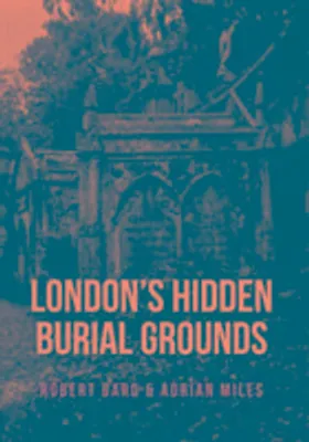 Produktbild von London's Hidden Burial Grounds