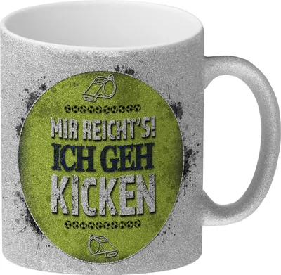 Produktbild von Mir reicht's! Ich geh kicken Glitzer-Glitzer-Kaffeebecher