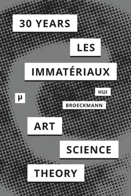 Produktbild von 30 Years after Les Immatériaux