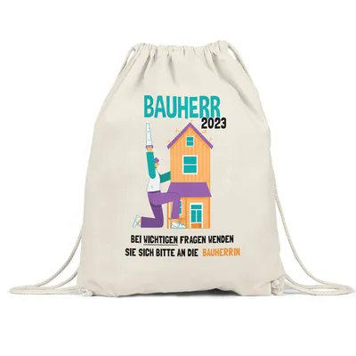 Produktbild von Bauherr 2023 Turnbeutel Gymsack Richtfest Hausbau Häuslebauer Geschenk Einzug Eigenheim Lustig Sarkasmus