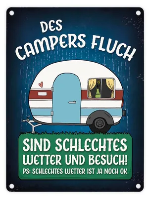 Produktbild von Des Campers Fluch Metallschild mit Wohnwagen Motiv Wohnmobil Besuch Wetter Regen