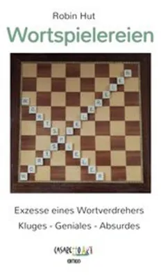 Produktbild von Buch: Scharfsinnige Wortspiele über das Leben und seine Absonderlichkeiten