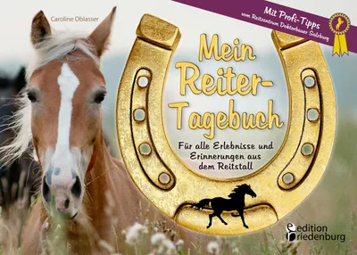 Produktbild von Mein Reiter-Tagebuch - Für alle Erlebnisse und Erinnerungen aus dem Reitstall