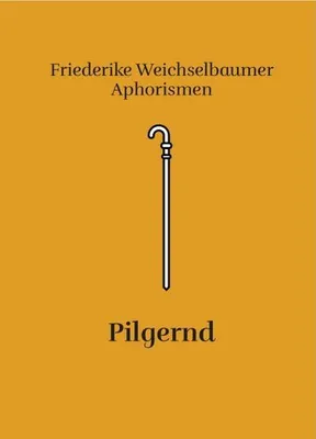 Produktbild von Weichselbaumer, F: Pilgernd