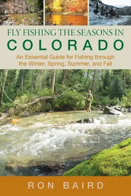 Produktbild von Fly Fishing the Seasons in Colorado