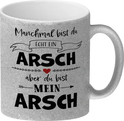 Produktbild von Manchmal bist du echt ein Arsch Glitzer-Kaffeebecher zum Valentinstag