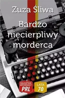 Zdjęcie produktu dla Kryminał o niecierpliwym mordercy