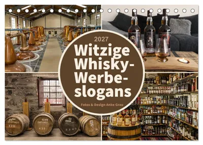 Produktbild von Witzige Whisky-Werbeslogans (Tischkalender 2027 DIN A5 quer), CALVENDO Monatskalender