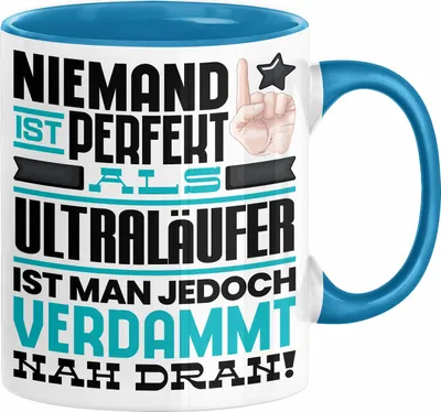 Produktbild von Ultraläufer Geschenk Tasse Lustige Geschenkidee für Ultraläufer Geburtstag Kaffee-Becher Niemand Ist Perfekt Aber Als Ultraläufer Ist Man Nah Dran (Blau)