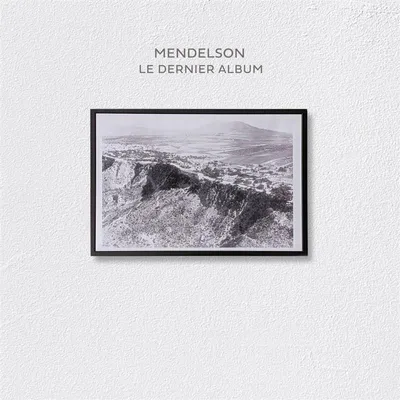 Produktbild von Mendelson: Dernier Album