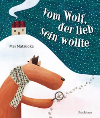 Produktbild von Vom Wolf, der lieb sein wollte