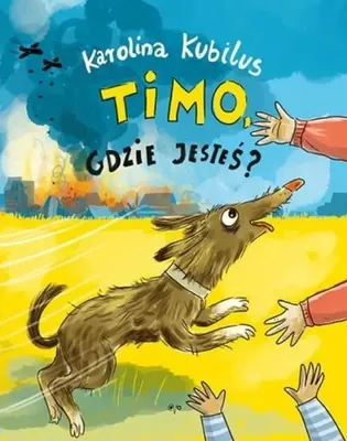 Obrázok produktu pre Timo gdzie jesteś? - Karolina Kubilus