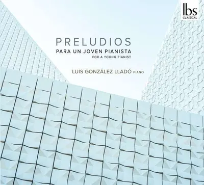 Obrázok produktu pre Llad¢, L: Prelúdiá pre mladého klaviristu