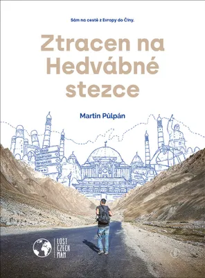 Immagine prodotto di Ztracen na Hedvábné stezce | Martin Půlpán