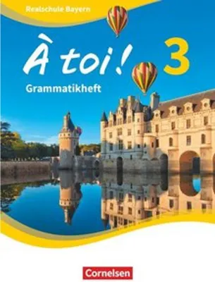 Produktbild von À toi  Band 3 - Bayern - Grammatikheft