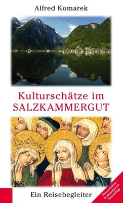 Produktbild von Komarek, A: Kulturschätze im Salzkammergut