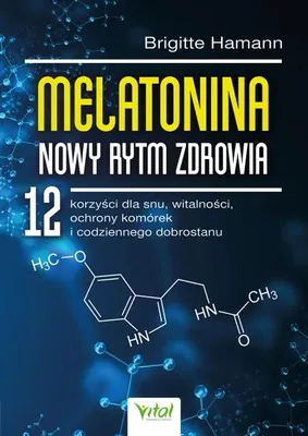 Zdjęcie produktu dla Melatonina - nowy rytm zdrowia - Brigitte Hamann
