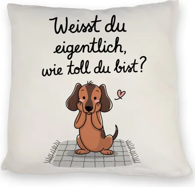 Produktbild von Niedlicher Dackel Du bist toll Kissen
