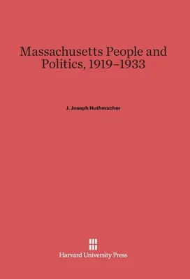 Produktbild von Massachusetts People and Politics, 1919-1933