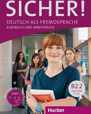 Produktbild von Sicher! B2/2. Kurs- und Arbeitsbuch mit Audio-CD zum Arbeitsbuch Lektion 7-12