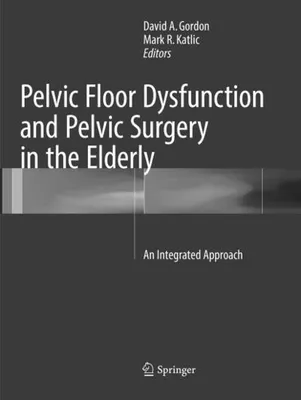 Obrázok produktu pre Pelvic Floor Dysfunction and Pelvic Surgery in the Elderly