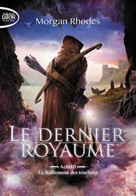 Image de Le dernier royaume Acte III Le ralliement des ténèbres