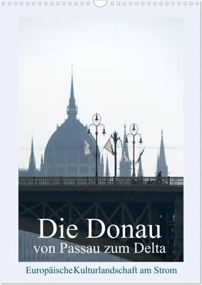 Obrázok produktu pre Dunaj od Pasova po deltu (nástenný kalendár 2026 DIN A3 na výšku), CALVENDO Monatskalender
