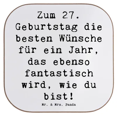 Produktbild von Mr. & Mrs. Panda Tischschoner Spruch 27. Geburtstag Wünsche - Weiß - Geschenk, gläseruntersetzer, positive Worte, Geburtstagskind, Happy Birthday, Lächeln, Alter, Coaster