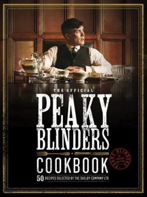 Produktbild von The Official Peaky Blinders Cookbook