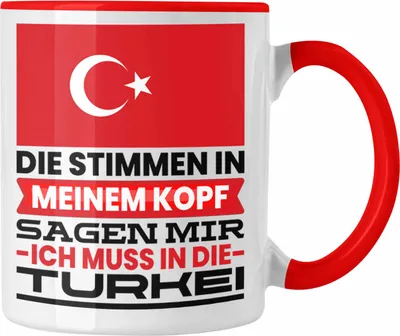 Produktbild von Trendation - Türkei Tasse Geschenk für Türken Geburtstag Urlaub Geschenkidee Ich Muss Gar Nix Ich Muss Nur in Die Türkei (Rot)