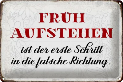 Produktbild von Blechschild Spruch 30x20cm früh aufstehen falsche Richtung