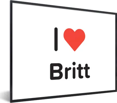 Produktbild von MuchoWow® Gerahmtes Poster Ich liebe - Britt - Mädchen 80x60 cm - Poster mit Schwarzem Bilderrahmen Wandposter Rahmen Foto Bilder - Schwarzem - Mit Gestell