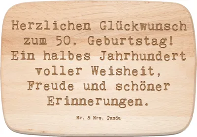 Produktbild von Mr. & Mrs. Panda Holzbrett Spruch 50. Geburtstag - Transparent - Geschenk, Geschenkidee, Frühstücksbrett, handgefertigt, Küchenbrett, Happy Birthday, Geburtstagsgeschenk