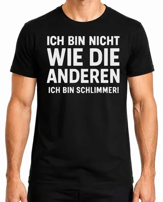 Produktbild von Nicht wie die anderen ich bin schlimmer lustig humor Geschenk Herren T-Shirt, Schwarz, XXL