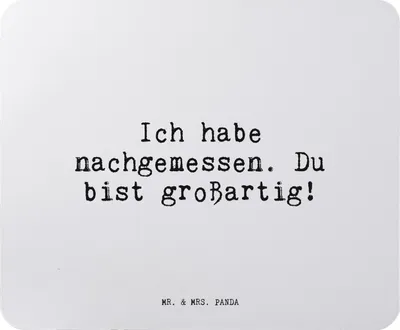 Produktbild von Mr. & Mrs. Panda Mauspad Ich habe nachgemessen. Du... - Aquarellblau - Geschenk, Spruch Familie, Mouse Pad, mousematte, laptop mousepad, Freundin, Kompliment, Beste