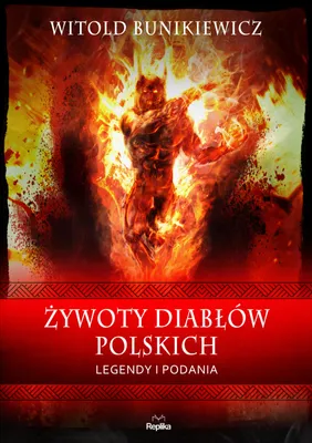 Produktbild von Żywoty diabłów polskich. Podania i legendy. Wierzenia i zwyczaje