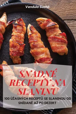 Produktbild von Snadné Recepty Na Slaninu