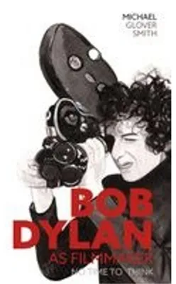 Obrázek produktu pro Bob Dylan as Filmmaker