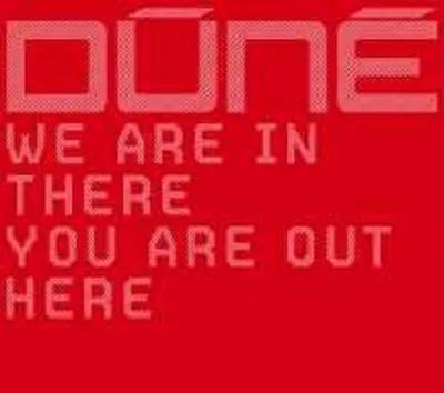 Produktbild von Dune-We Are In There You Are Out Here