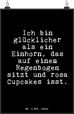 Produktbild von Mr. & Mrs. Panda Bild Ich bin glücklicher als... DIN A4 - Schwarz - Geschenk, Cupcakes, Kunstdruck, Fantasiewelt, witzig, Essen, drucke, rosa, wandkunst, Sprüche, poster