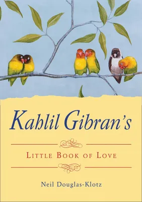 Produktbild von Kahlil Gibran's Little Book of Love