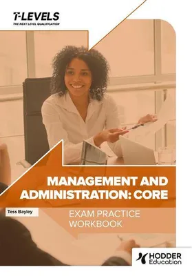 Productafbeelding van Management and Administration T Level Exam Practice Workbook