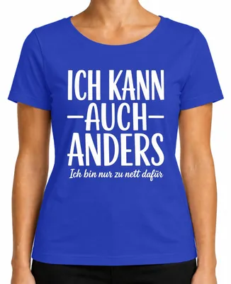Imagen del producto de Camiseta para mujer con el texto: "También puedo ser diferente. Soy demasiado buena para esto." Estilo sarcástico. Color: azul. Talla: L
